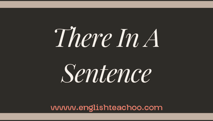 There In A Sentence