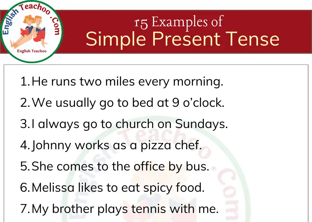 15 Examples of Simple Present Tense In Sentences - Simple Present Tense Sentence Examples