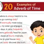 20 Examples of Adverbs of Time In Sentences
